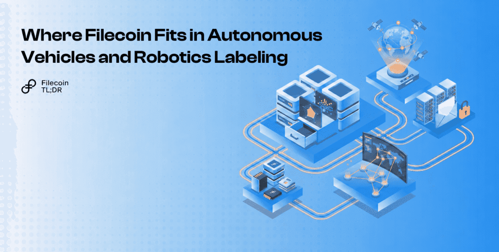 Where Filecoin Fits in Autonomous Vehicles and Robotics Labeling