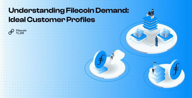 Understanding Filecoin Demand: Ideal Customer Profiles